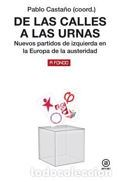 Libros: DE LAS CALLES A LAS URNAS - CASTA&Ntilde;O, PABLO, - Foto 1