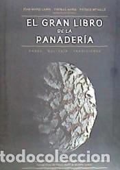 Libros: GRAN LIBRO DE LA PANADERIA, EL - LANIO, JEAN-MARIE, - Foto 1