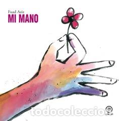Libros: MI MANO - AZIZ, FUAD, - Foto 1