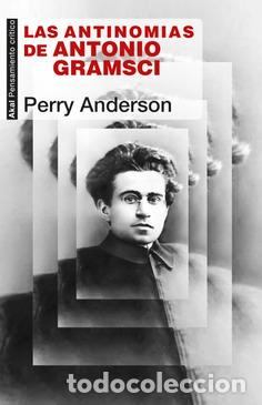 Libros: ANTINOMIAS DE ANTONIO GRAMSCI, LAS - ANDERSON, PERRY, - Foto 1