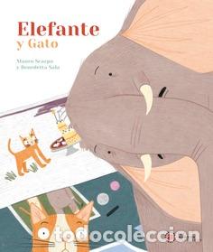 Libros: ELEFANTE Y GATO - SCARPA, MAURO