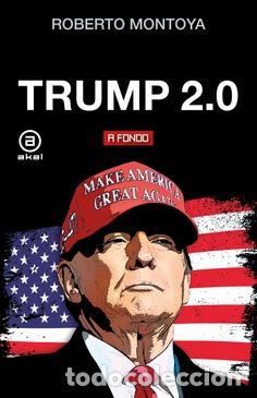 Libros: TRUMP 2.0 - MONTOYA, ROBERTO, - Foto 1