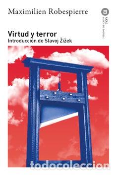 Libri di seconda mano: VIRTUD Y TERROR - ROBESPIERRE, MAXIMILIEN ZIZE