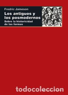 Libros: ANTIGUOS Y LOS POSMODERNOS, LOS - JAMESON, FREDRIC, - Foto 1
