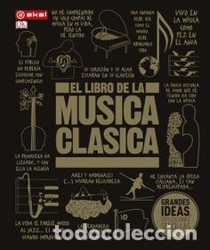 Libros: EL LIBRO DE LA MUSICA CLASICA (AKAL) - VV.AA, - Foto 1