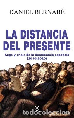 Libros: LA DISTANCIA DEL PRESENTE - BERNABE, DANIEL - Foto 1