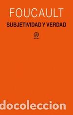 Libros: SUBJETIVIDAD Y VERDAD - FOUCAULT, MICHEL, - Foto 1