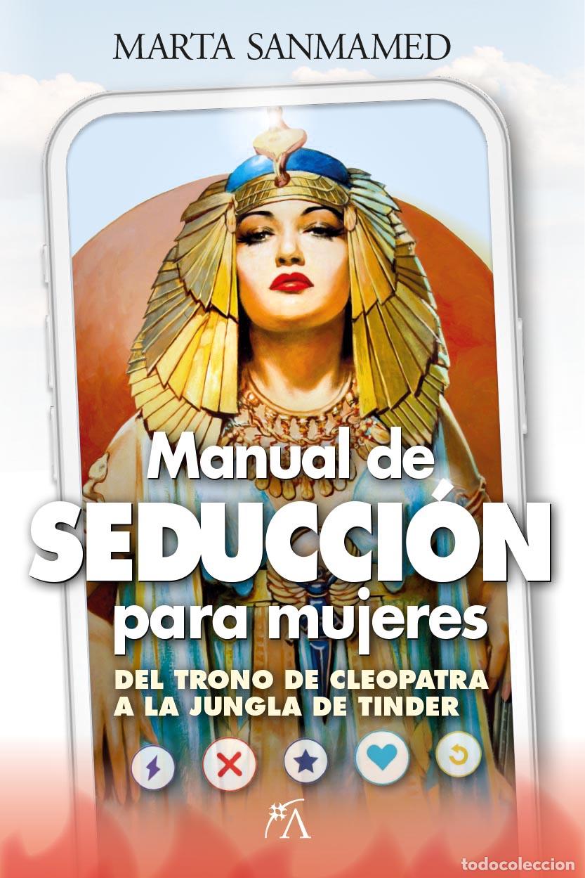 Libri di seconda mano: MANUAL DE SEDUCCI&Oacute;N PARA MUJERES - MARTA SANMAMED,