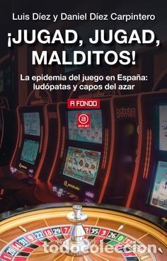 Libros: JUGAD JUGAD MALDITOS ! - DIEZ CARPINTERO, DANIEL, - Foto 1
