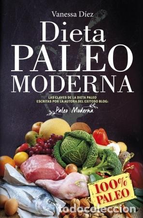 Libros: DIETA PALEO MODERNA - DIEZ, VANESSA, - Foto 1
