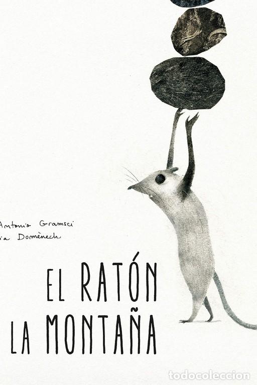Libros: EL RATON Y LA MONTA&Ntilde;A - GRAMSCI, ANTONIO, - Foto 1
