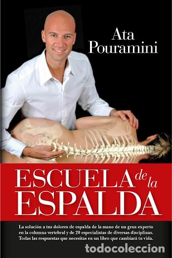 Libros: ESCUELA DE LA ESPALDA - POURAMINI, ATA, - Foto 1