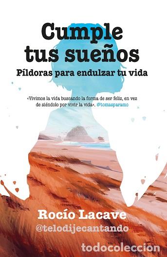 Libros: CUMPLE TUS SUE&Ntilde;OS/P&Iacute;LDORAS PARA ENDULZAR TU VIDA - LACAVE, ROC&Iacute;O - Foto 1