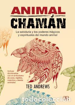Libros: ANIMAL CHAMAN - ANDREWS, TED, - Foto 1