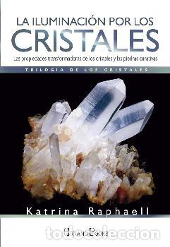 Libros: ILUMINACION POR LOS CRISTALES, LA - RAPHAELL, KATRINA, - Foto 1