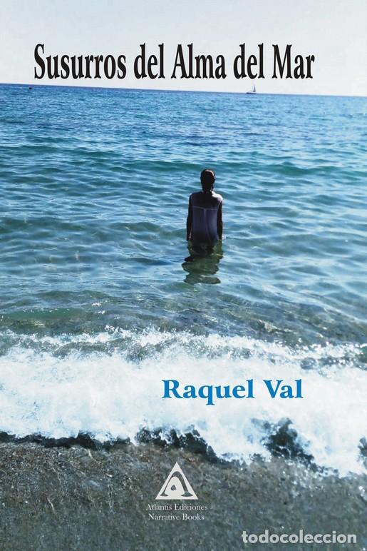 Libros: SUSURROS DEL ALMA DEL MAR - VAL, RAQUEL - Foto 1