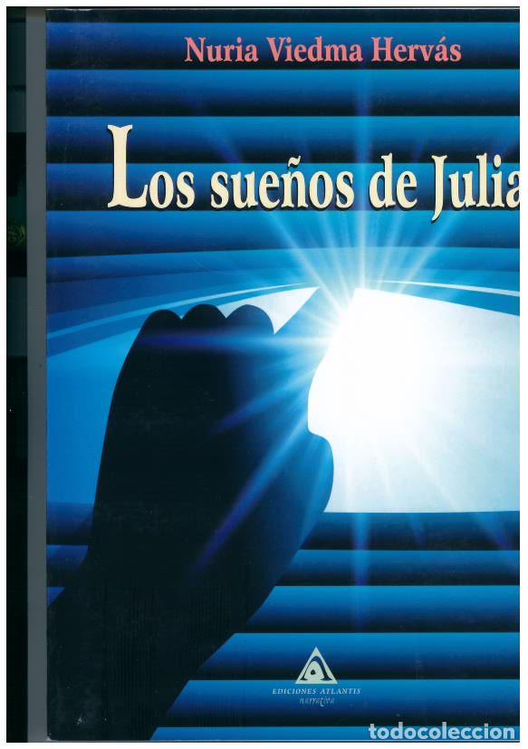Libros: LOS SUE&Ntilde;OS DE JULIA - NURIA VIEDMA, - Foto 1