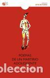 Libros: POEMAS DE UN MARTIRIO ADOLESCENTE - SANCHEZ, SEBENSUI A., - Foto 1