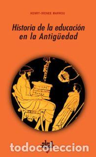 Libros: HISTORIA DE LA EDUCACION EN LA ANTIGUEDAD - IRENEE MARROY, HENRY, - Foto 1