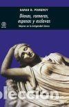 Libros: DIOSAS RAMERAS ESPOSAS Y ESCLAVAS - POMEROY, SARAH B., - Foto 1