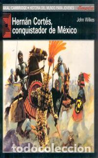 Libros: HERNAN CORTES, CONQUISTADOR DE MEXICO - WILKES, JOHN, - Foto 1