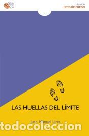 Libros: HUELLAS DEL LIMITE, LAS - URIA, JUAN MANUEL, - Foto 1