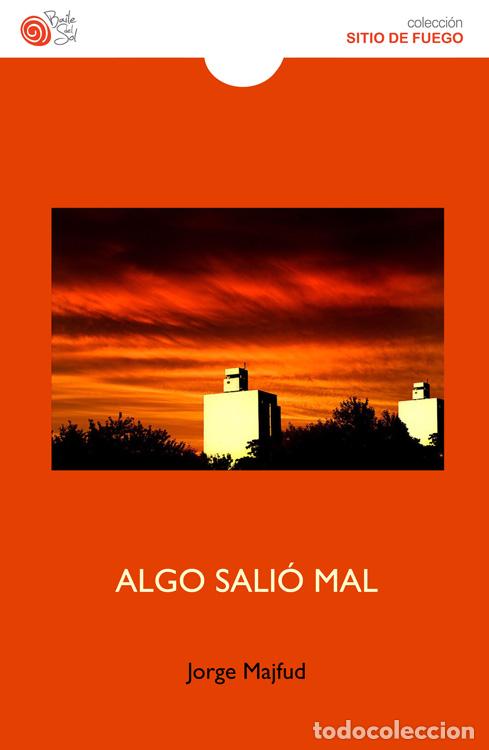 Libros: ALGO SALIO MAL - MAJFUD, JORGE, - Foto 1