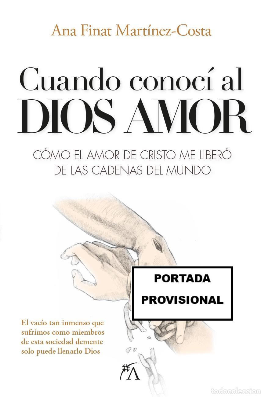 books: CUANDO CONOC&Iacute; A DIOS AMOR - FINAT MART&Iacute;NEZ-COSTA, ANA