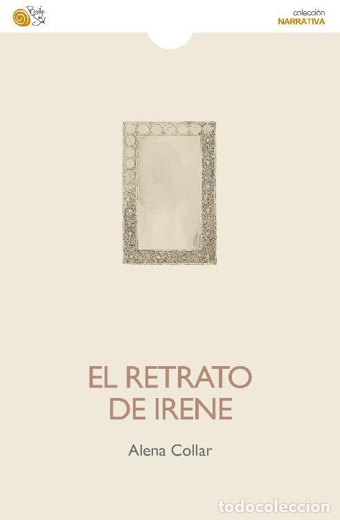 Libros: RETRATO DE IRENE, EL - COLLAR, ALENA, - Foto 1