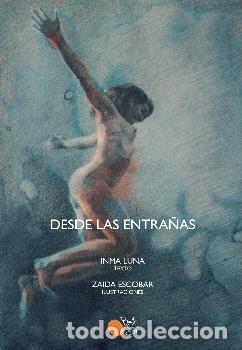 Libros: DESDE LAS ENTRA&Ntilde;AS - LUNA, INMACULADA, - Foto 1