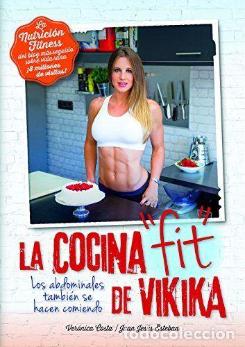Libros: COCINA FIT DE VIKIKA, LA - &rdquo;COSTA, VERONICA &rdquo;&rdquo;VIKIKA&rdquo;&rdquo;,&rdquo; - Foto 1
