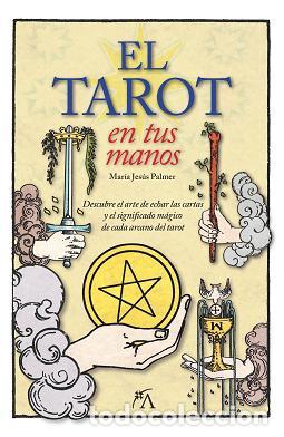 Libros: TAROT EN TUS MANOS, EL - PALMER, MARIA JESUS, - Foto 1