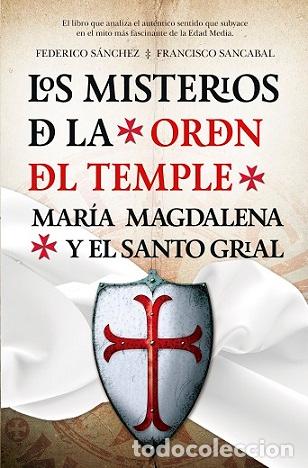 Libros: MISTERIOS DE LA ORDEN DEL TEMPLE, LOS - SANCABAL, FRANCISCO, - Foto 1