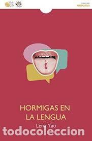 Libros: HORMIGAS EN LA LENGUA - YAU, LENA - Foto 1