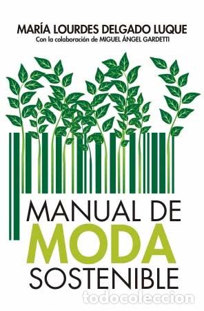 Libros: MANUAL DE MODA SOSTENIBLE - VVAA - Foto 1
