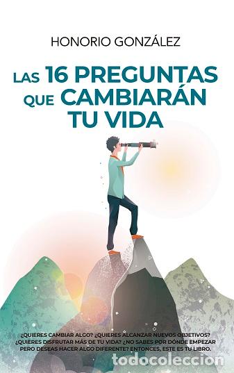 Livros em segunda m&atilde;o: LAS 16 PREGUNTAS QUE CAMBIARAN TU VIDA - GONZ&Aacute;LEZ BLANCAS, HONORIO
