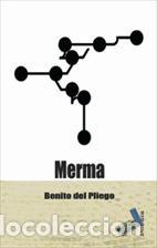Libros: MERMA - DEL PLIEGO, BENITO, - Foto 1