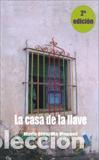 Libros: CASA DE LA LLAVE, LA (2&ordf; EDICION) - ALDERETE VINCENT, MADA, - Foto 1