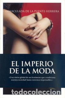 Libros: IMPERIO DE LA MODA, EL (OFERTA) - DE LA PUENTE-HERRERA MACIAS, I, NMACULADA - Foto 1