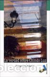 Libros: VERDAD SOBRE CHINDO LUZ, LA - ARENA, JOAQUIM, - Foto 1