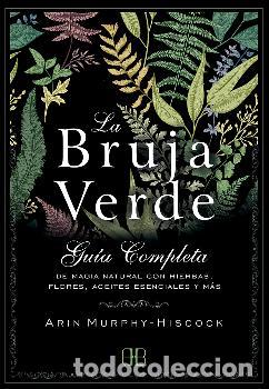 Libros: BRUJA VERDE, LA - MURPHY-HISCOCK, ARIN, - Foto 1