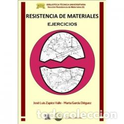 Libros: RESISTENCIA DE MATERIALES. EJERCICIOS - ZAPICO VALLE, JOSE LUIS - Foto 1