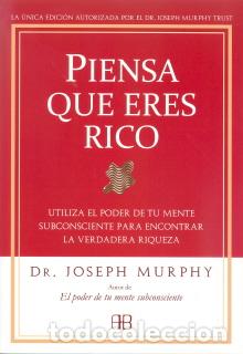 Libros: PIENSA QUE ERES RICO - MURPHY, JOSEPH, - Foto 1
