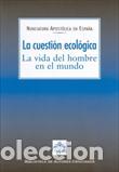 Livres: CUESTION ECOLOGICA, LA - NUNCIATURA APOSTOLICA EN ESPA&Ntilde;, A