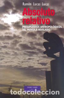 Libros: ABSOLUTO RELATIVO - LUCAS LUCAS, RAMON, - Foto 1