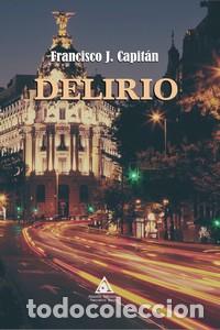 Libros: DELIRIO - J. CAPIT&Aacute;N, FRANCISCO - Foto 1
