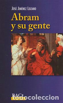 Libros: ABRAM Y SU GENTE - JIMENEZ LOZANO, JOSE, - Foto 1