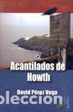 Libros: ACANTILADOS DE HOWTH - PEREZ VEGA, DAVID, - Foto 1