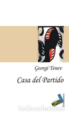 Libros: CASA DEL PARTIDO - TENEV, GEORGI - Foto 1