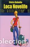 Libros: LOCA NOVELIFE - REBOLLO, ELVIRA, - Foto 1